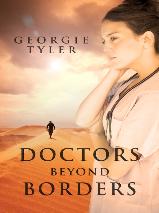 Title details for Doctors Beyond Borders by Georgie Tyler - Available